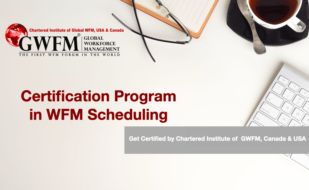Certification in WFM Scheduling
